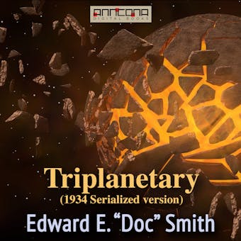 Triplanetary (1934, serialized version) - Edward E. "Doc" Smith