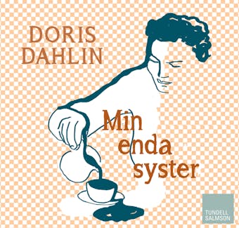 Min enda syster - Doris Dahlin