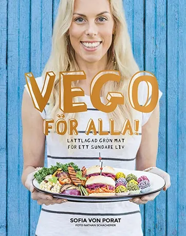 Vego för alla! : Lättlagad grön mat för ett sundare liv