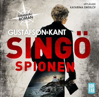 Singöspionen - Johan Kant, Anders Gustafson