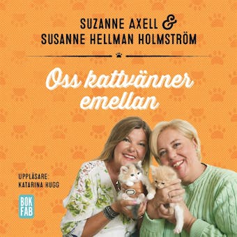 Oss kattvänner emellan - Suzanne Axell, Susanne Hellman Holmström
