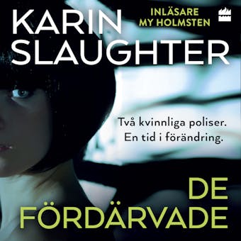 De fördärvade - Karin Slaughter