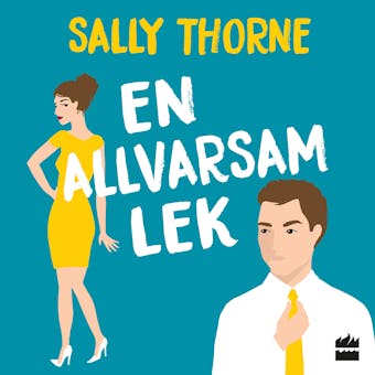 En allvarsam lek - Sally Thorne