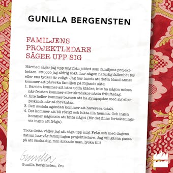 Familjens projektledare säger upp sig - Gunilla Bergensten