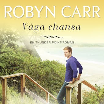 Våga chansa - Robyn Carr