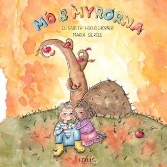 Mo och myrorna