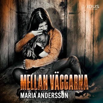 Mellan väggarna - Maria Andersson