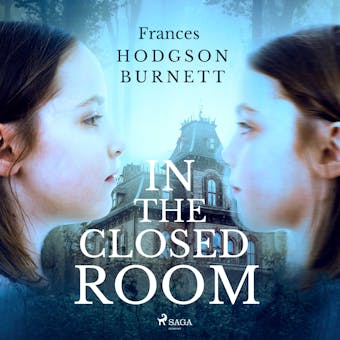 In the Closed Room - Frances Hodgson Burnett