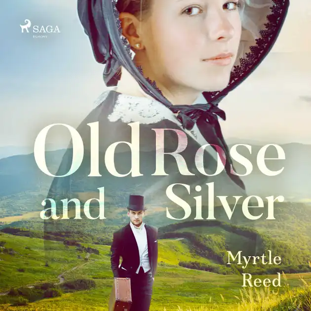 Old Rose and Silver – Audiolibro y libro electrónico – Myrtle Reed ...