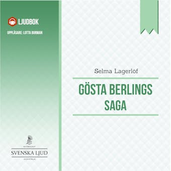 Gösta Berlings Saga - Selma Lagerlöf