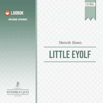 Little Eyolf - Henrik Ibsen