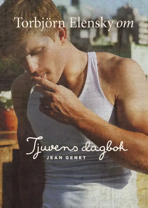 Om Tjuvens dagbok av Jean Genet