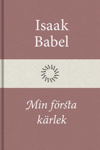 Min första kärlek - Isaak Babel