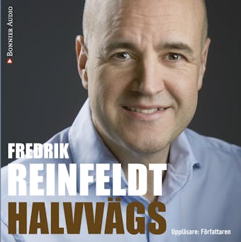 Halvvägs - Fredrik Reinfeldt