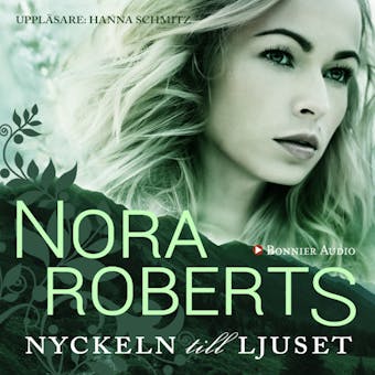 Nyckeln till ljuset - Nora Roberts