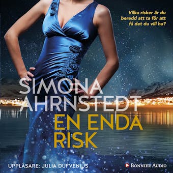 En enda risk - Simona Ahrnstedt