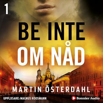 Be inte om nåd - Martin Österdahl