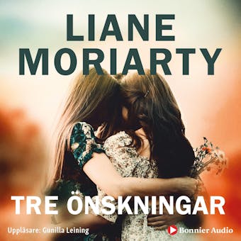 Tre önskningar - Liane Moriarty