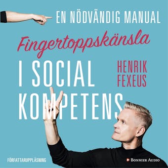 Fingertoppskänsla : en nödvändig manual i social kompetens - undefined
