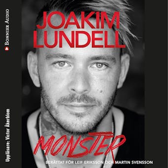 Monster - Leif Eriksson, Joakim Lundell, Martin Svensson