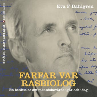 Farfar var rasbiolog - Eva F. Dahlgren