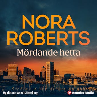 Mördande hetta - Nora Roberts