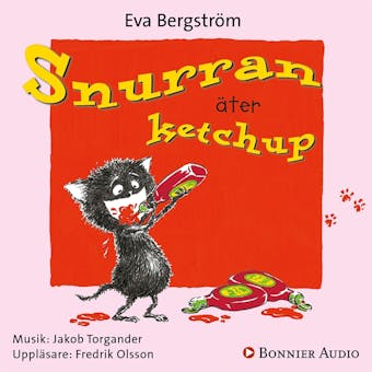 Snurran äter ketchup - Eva Bergström, Annika Samuelsson