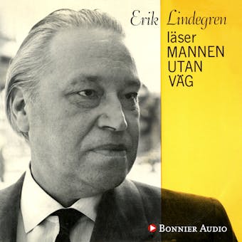 Erik Lindegren läser mannen utan väg - Erik Lindegren