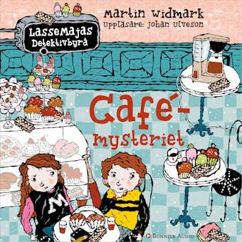 Cafémysteriet - Martin Widmark