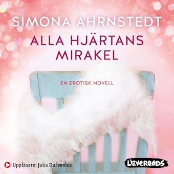 Alla hjärtans mirakel - Simona Ahrnstedt