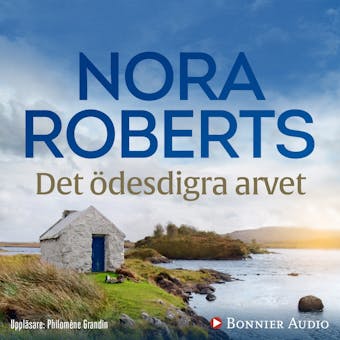 Det ödesdigra arvet - Nora Roberts