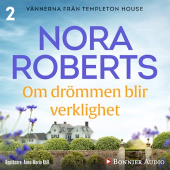 Om drömmen blir verklighet - Nora Roberts