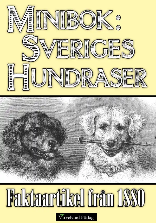 Minibok: Sveriges hundraser 1880