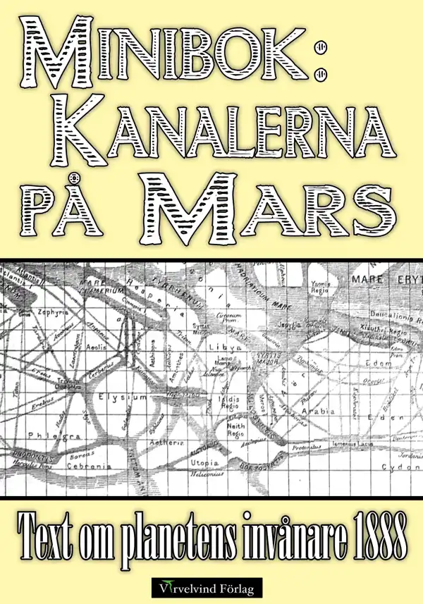 Minibok: Kanalbyggen på planeten Mars