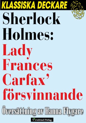 Sherlock Holmes: Lady Frances Carfax’ försvinnande - Arthur Conan Doyle