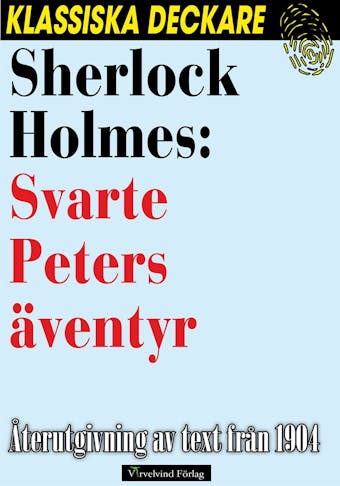 Sherlock Holmes: Svarte Peters äventyr - Arthur Conan Doyle