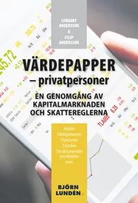 Värdepapper – privatpersoner : En genomgång av kapitalmarknaden och skattereglerna