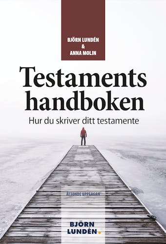 Testamentshandboken : Hur du skriver ditt testamente - undefined