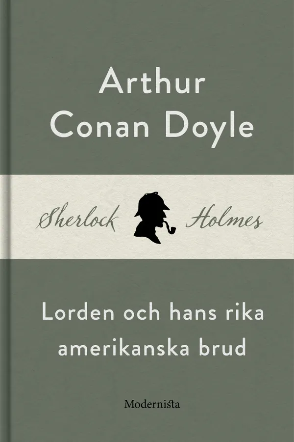 Lorden och hans rika amerikanska brud (En Sherlock Holmes-novell)