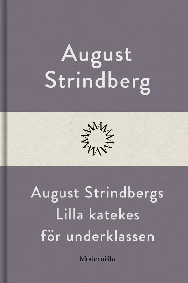 August Strindbergs Lilla katekes för underklassen