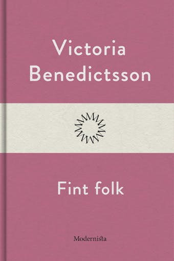 Fint folk - Victoria Benedictsson