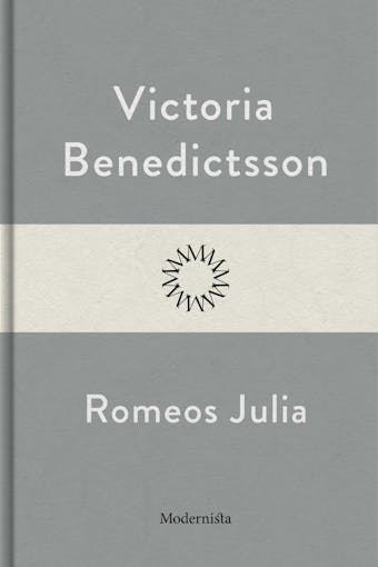 Romeos Julia - Victoria Benedictsson
