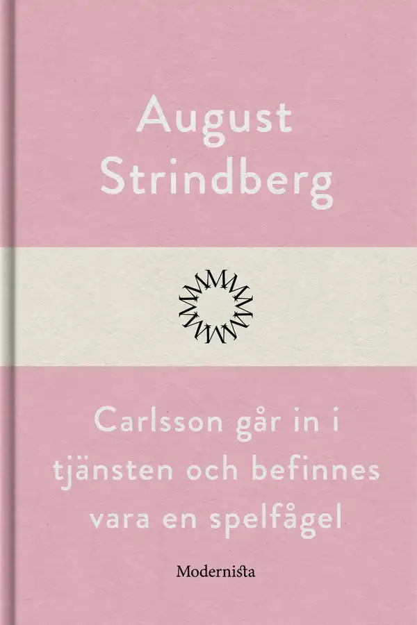 Carlsson går in i tjänsten och befinnes vara en spelfågel