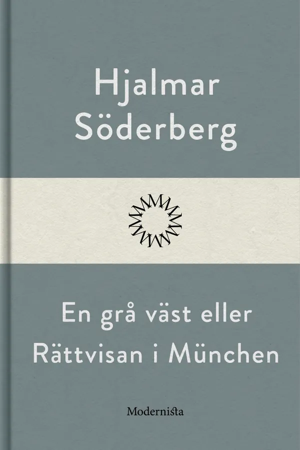 En grå väst eller Rättvisan i München