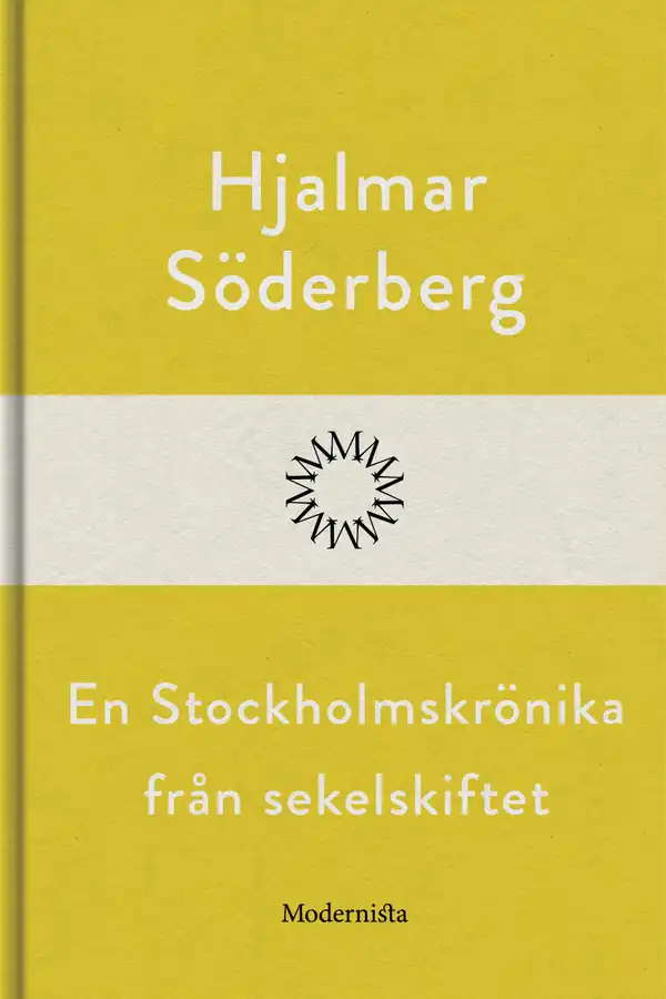 En Stockholmskrönika från sekelskiftet