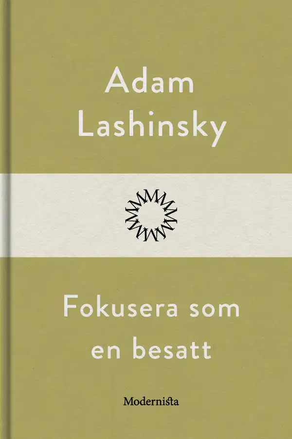 Fokusera som en besatt