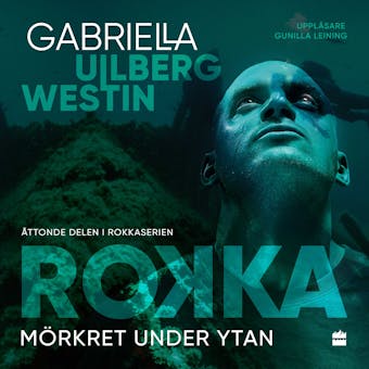 Mörkret under ytan - Gabriella Ullberg Westin