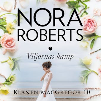Viljornas kamp - Nora Roberts