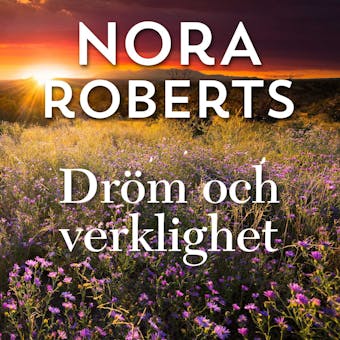 Dröm och verklighet - Nora Roberts