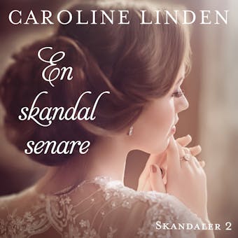 En skandal senare - Caroline Linden